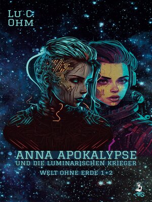 cover image of Anna Apokalypse und die Luminarischen Krieger